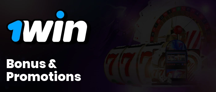 1Win Bonus & Promotions