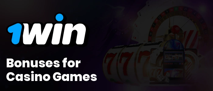 1Win Bonuses for Casino Games