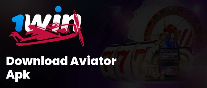 1Win Download Aviator Apk