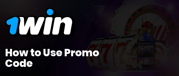 1Win How to Use Promo Code