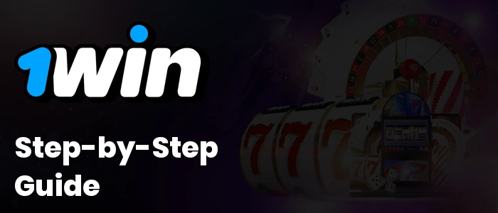 1Win Step-by-Step Guide